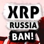 ⚠️XRP Ripple: After China, Russia Also BANNED Crypto!⚠️ (This Is WHY You Should Keep Loading BAGS!)