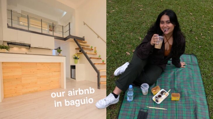 last day in baguio + our airbnb