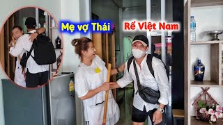 Rể Việt âm thầm vượt hơn 1400km từ Việt Nam về Thái thăm mẹ Ổ và con đường lập nghiệp ở Thái