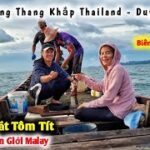 Duy Nisa Đi Cùng Người Dân Thái Ra Biển Biên Giới Malay Đánh Bắt Tôm Tít Mưu Sinh
