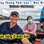 Duy Nisa và Cuộc Sống Biên Giới Ở Thailand, Người Myanmar Làm Nghề Gì Để Sống Ở Tỉnh Ranong