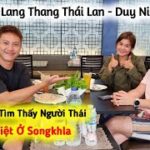 Hành Trình Đi Tìm Người Việt Ở Thailand – Songkhla, May Mắn Gặp Được Ông Chủ Người Thái Gốc Việt