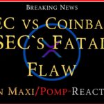 Ripple/XRP-SEC vs Coinbase-SEC`s Fatal Flaw, Bitcoin Maxi/Pomp Reactivated, XRP $27=2025?