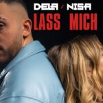 DELA X Nisa – Lass mich gehen (Official Video)