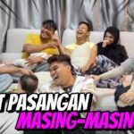 TABIAT PASANGAN MASING-MASING!! BANYAK BENDA PELIK??! BOY DAN NISA PALING GANASS!!
