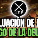 RIPPLE XRP💵ASÍ PUEDE SER LA VALUACIÓN DE XRP POR FUERA DE RETAIL🚨¿XRP PAGARA LA DEUDA?