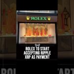 ROLEX TO START ACCEPTING RIPPLE XRP AS PAYMENT #ROLEX #cryptocurrency #kingzzcapital #XRP #ripple