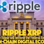 Ripple XRP: Is It Possible Ripple Will Become The Federal Reserve Of The Digital On-Chain Economy?