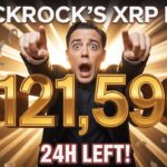 XRP RIPPLE: BLACKROCK MAKES XRP MILLIONAIRES! HOURS LEFT UNTIL $121,590 SPIKE!